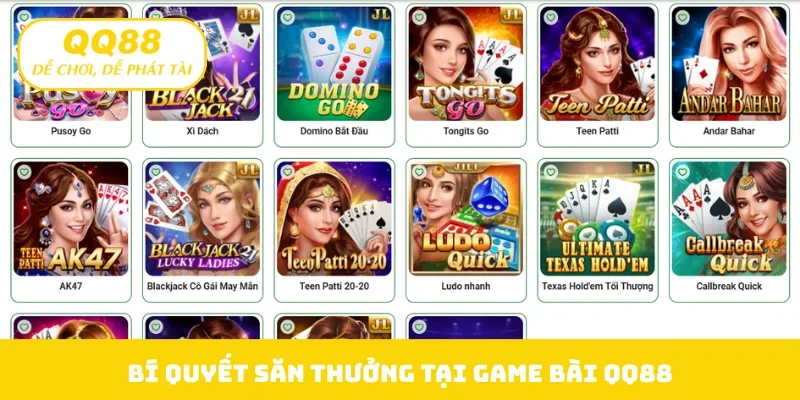 Bí quyết săn thưởng tại game bài QQ88