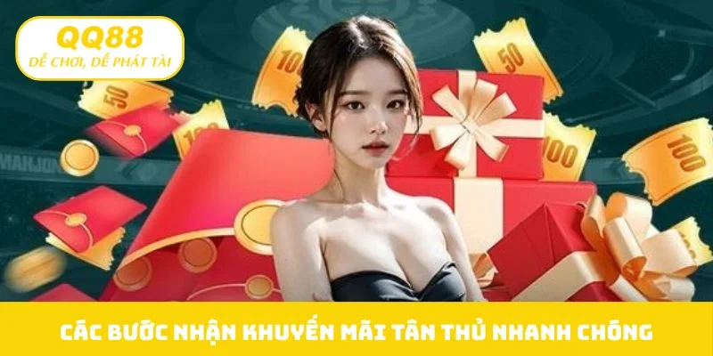 Các bước nhận khuyến mãi tân thủ nhanh chóng