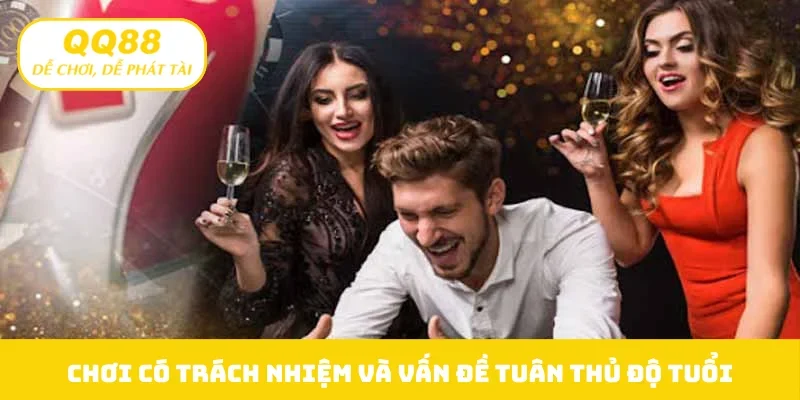 Chơi có trách nhiệm và vấn đề tuân thủ độ tuổi